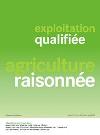 Exploitation qualifi&eacute;e agriculture raisonn&eacute;e
